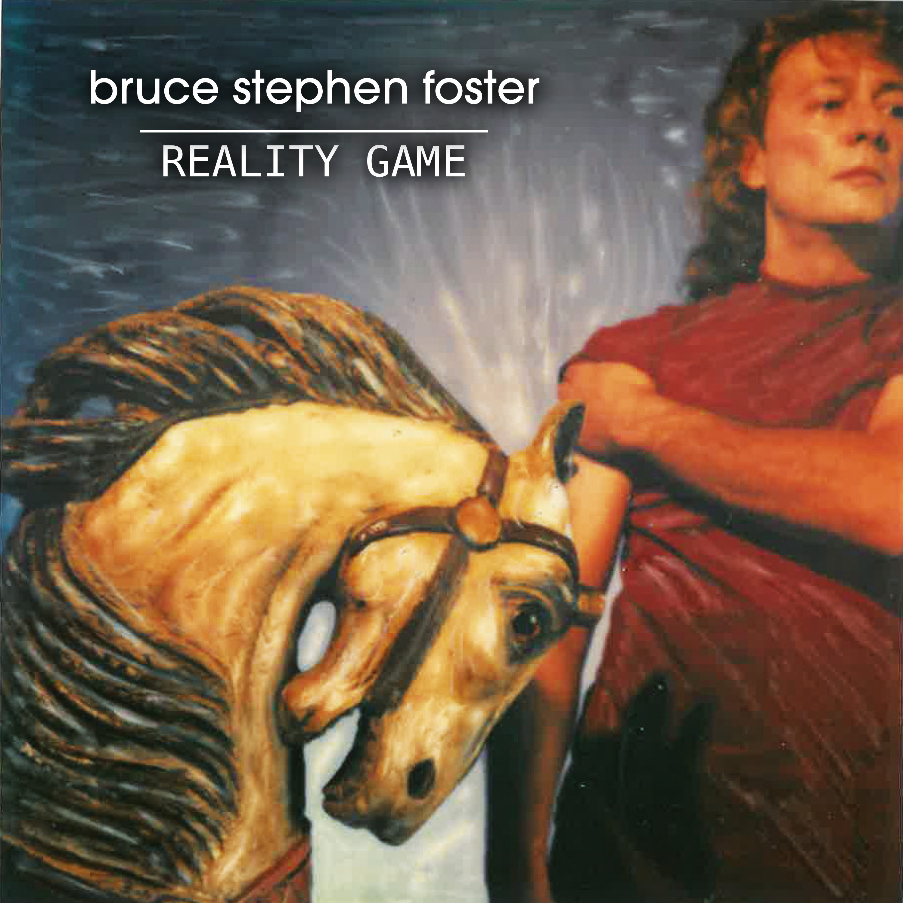 Reality Game by Bruce Stephen Foster